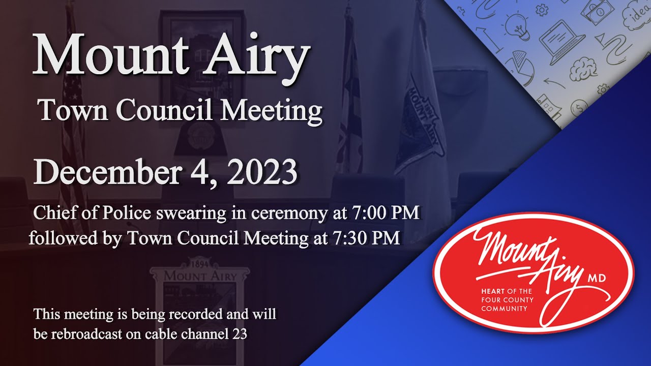 Mount Airy Police Chief Swearing In/Town Council Meeting 12-4-2023