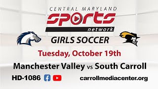 Manchester Valley Vs South Carroll Girls Soccer 10-19-2021