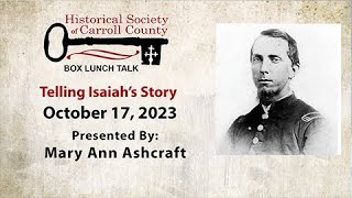 Historical Society Of Carroll County - Box Lunch Talks-Isaiah's Story