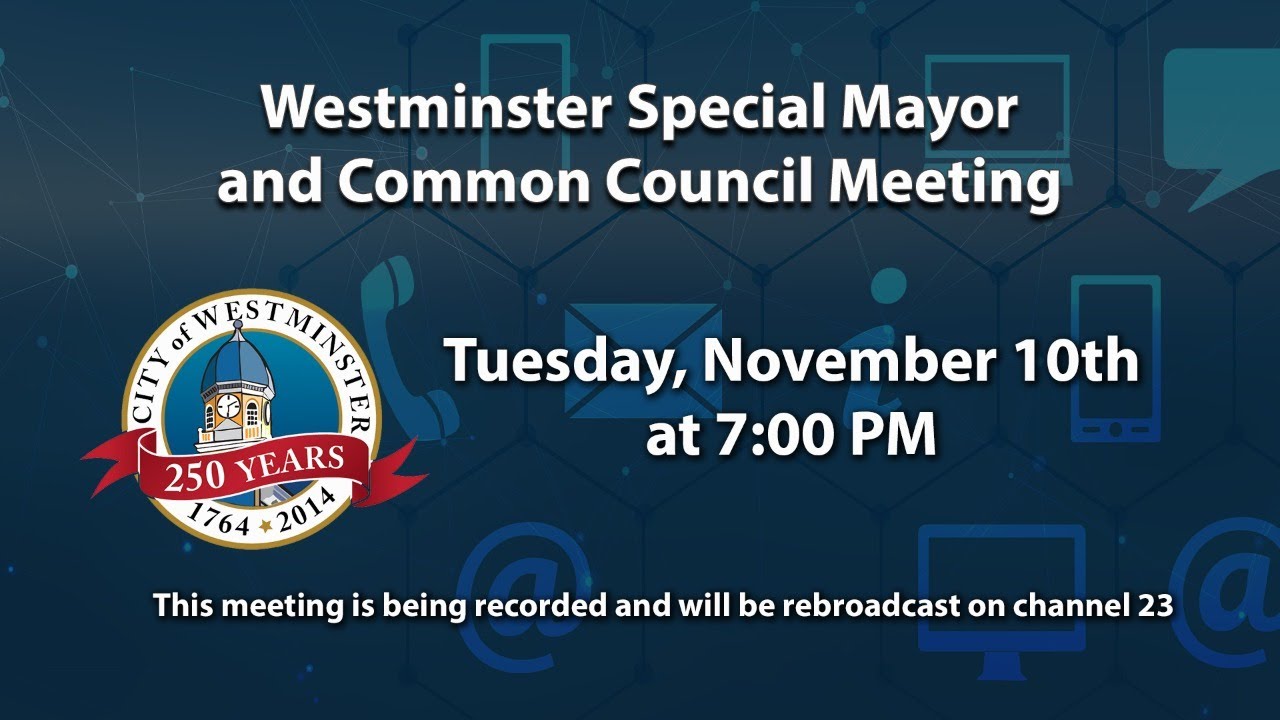 Westminster Special Mayor And Common Council Meeting 11-10-20