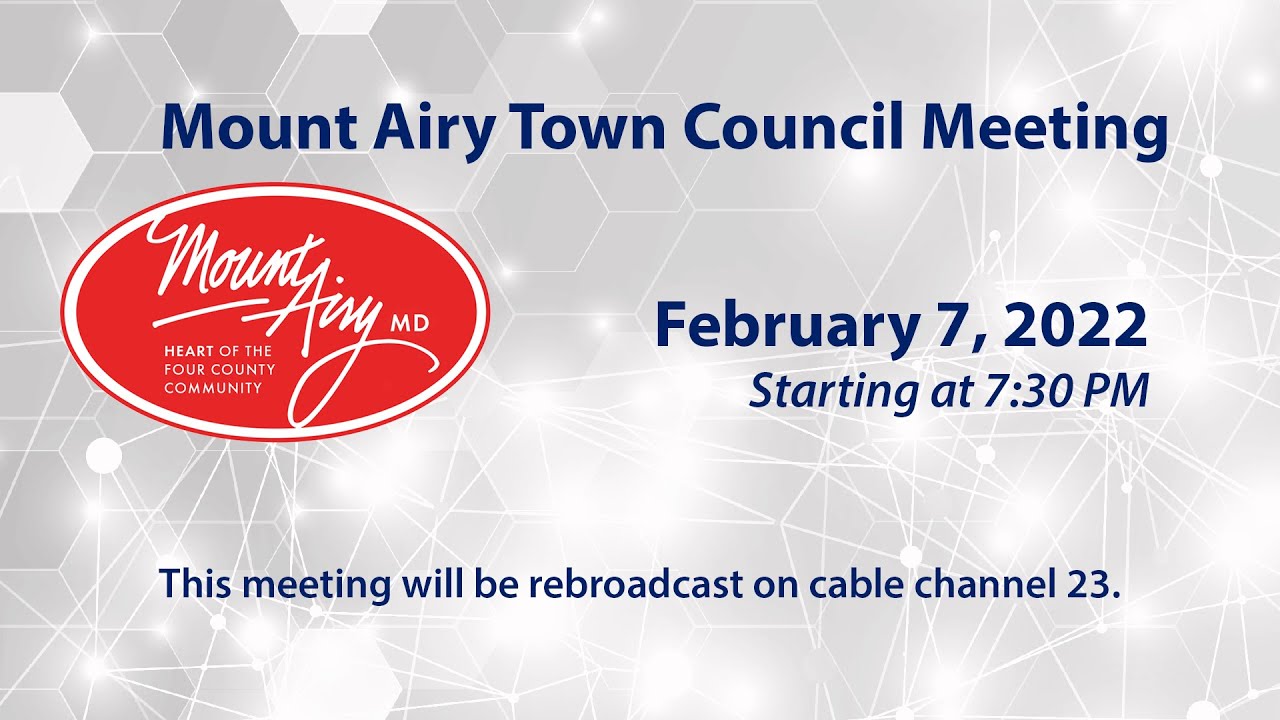 Mount Airy Town Council Meeting 2-7-2022
