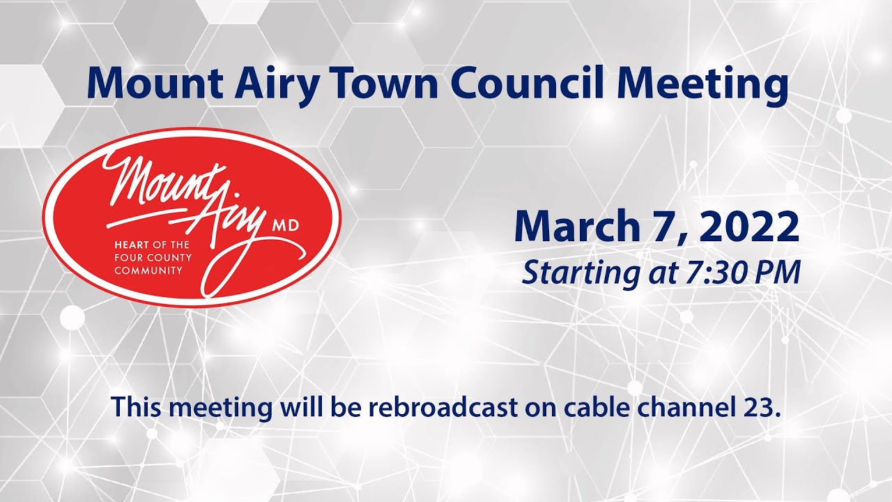 Mount Airy Town Council Meeting 3-7-2022