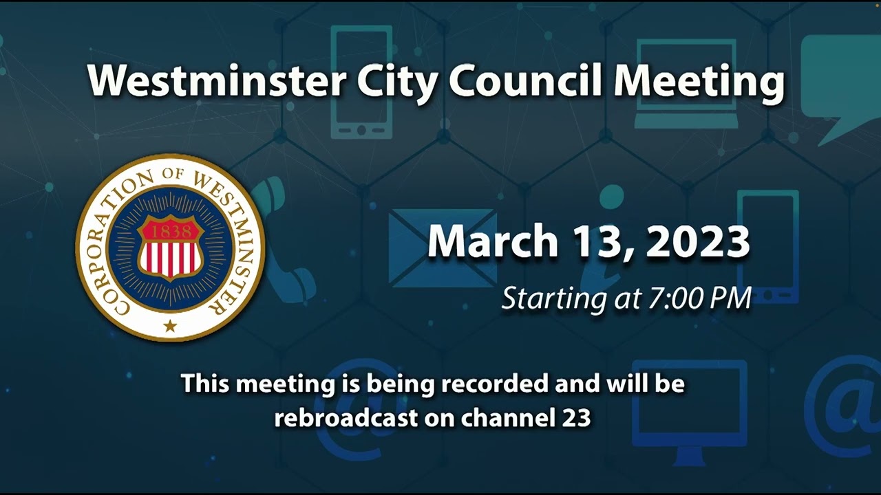 Westminster Mayor And Common Council Meeting 3-13-2023
