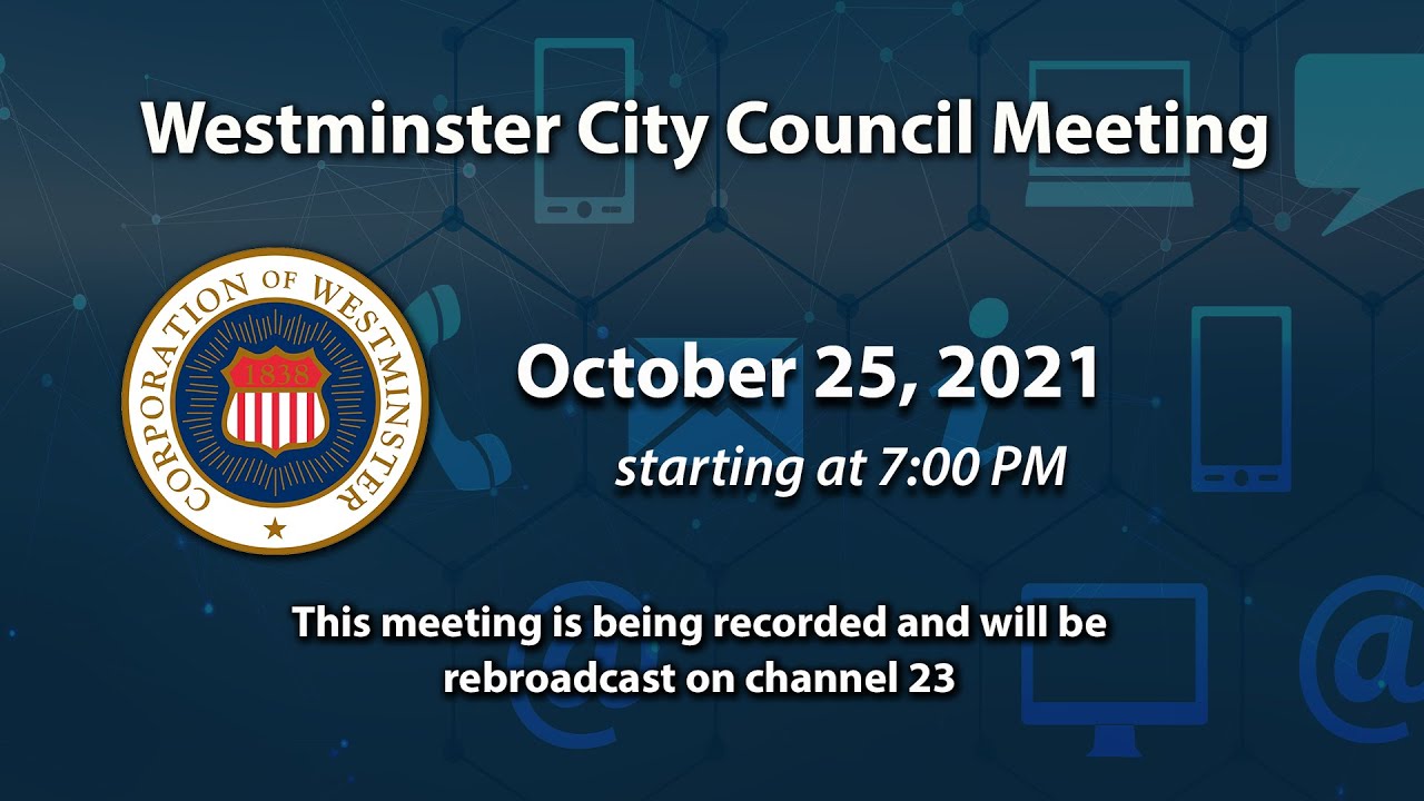 Westminster City Council Meeting 10-25-2021