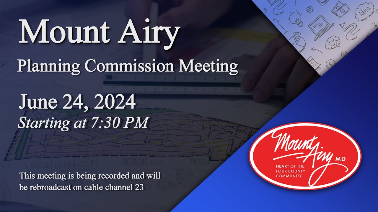 Mount Airy Planning Commission Meeting 6-24-2024