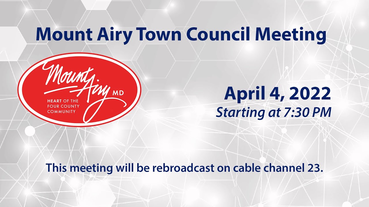 Mount Airy Town Council Meeting 4-4-2022