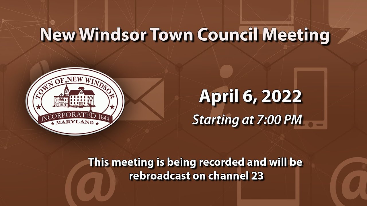New Windsor Town Council Meeting 4-6-2-2022