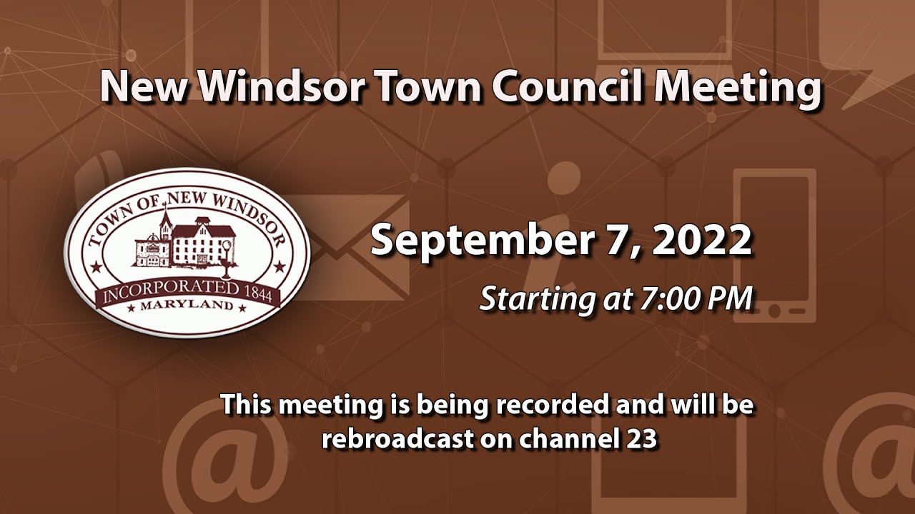 New Windsor Town Council Meeting, 9-7-2022