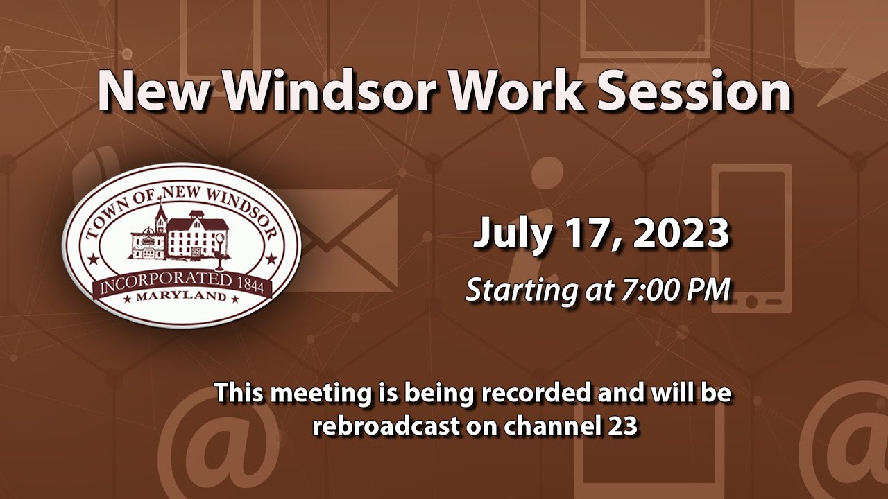 New Windsor Work Session7/17/2023