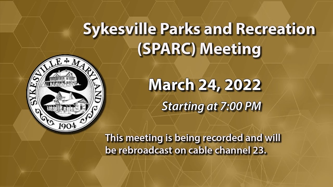 Sykesville Parks And Recreation Committee Meeting 3-24-2022