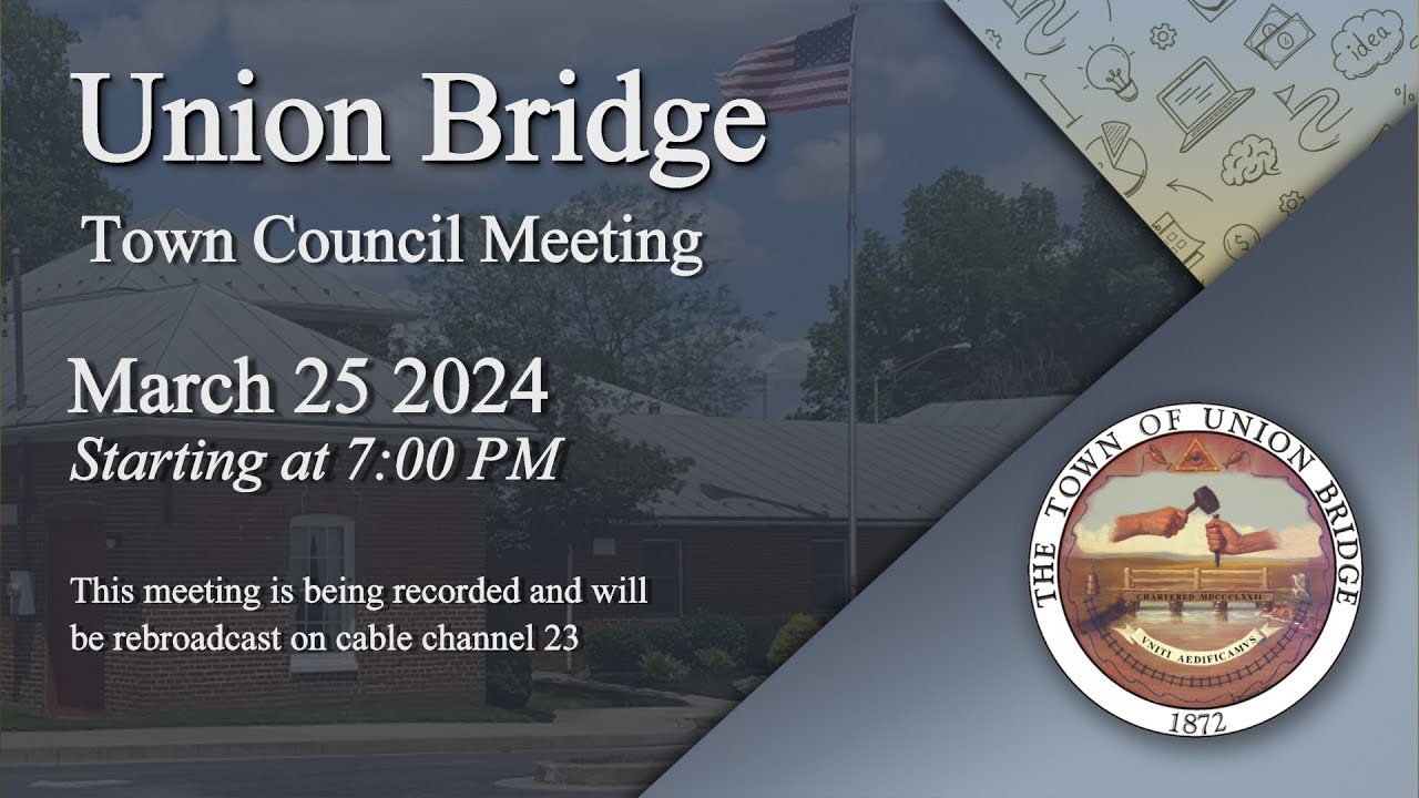 Union Bridge Town Council Meeting 3-25-2024