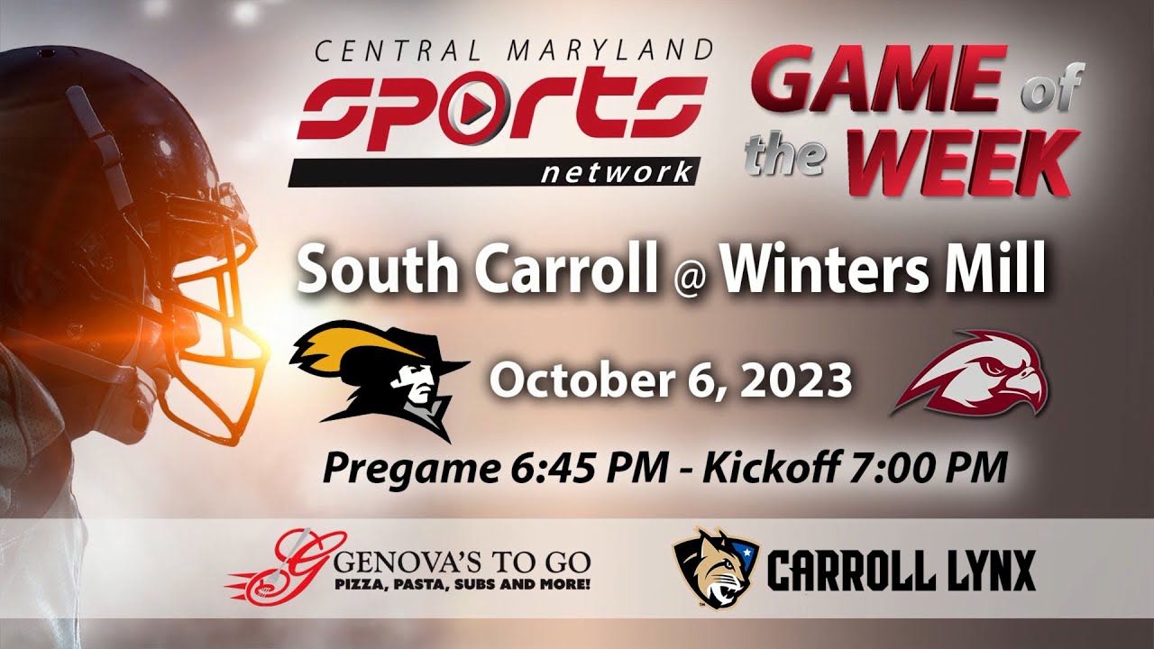 Football Game Of The Week: South Carroll At Winters Mill 10/6/23