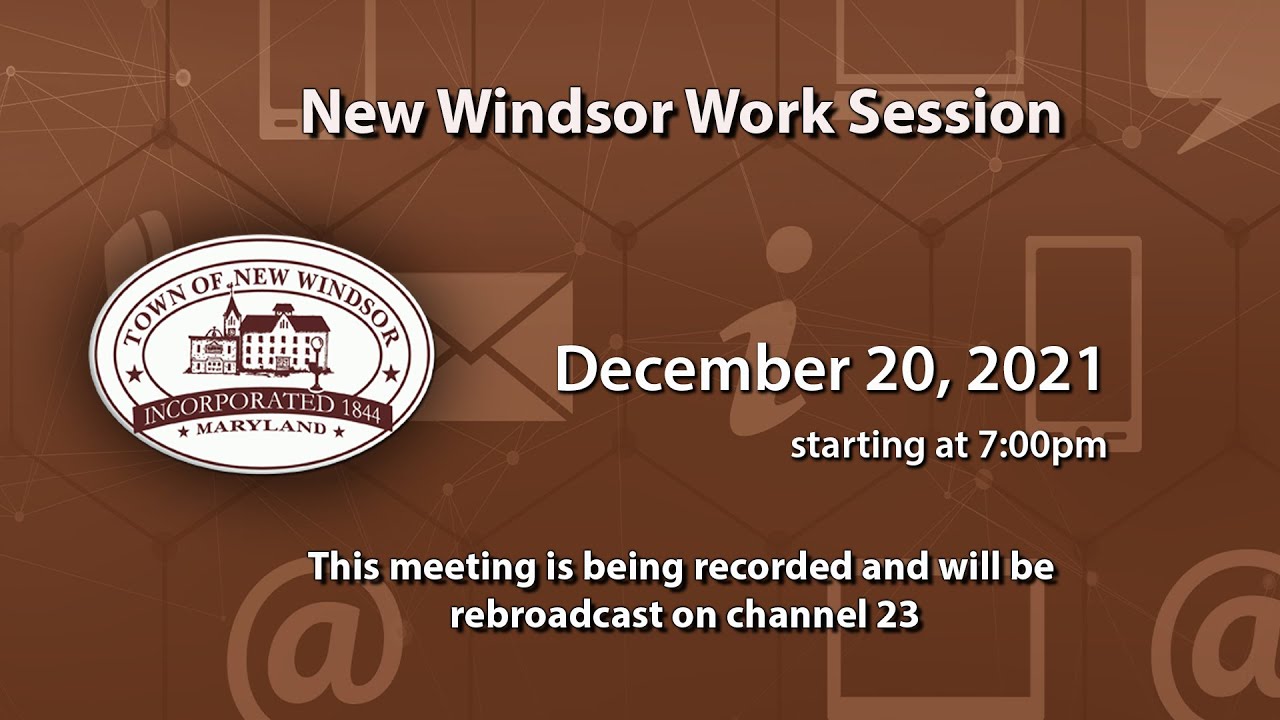 New Windsor Work Session 12-20-2021