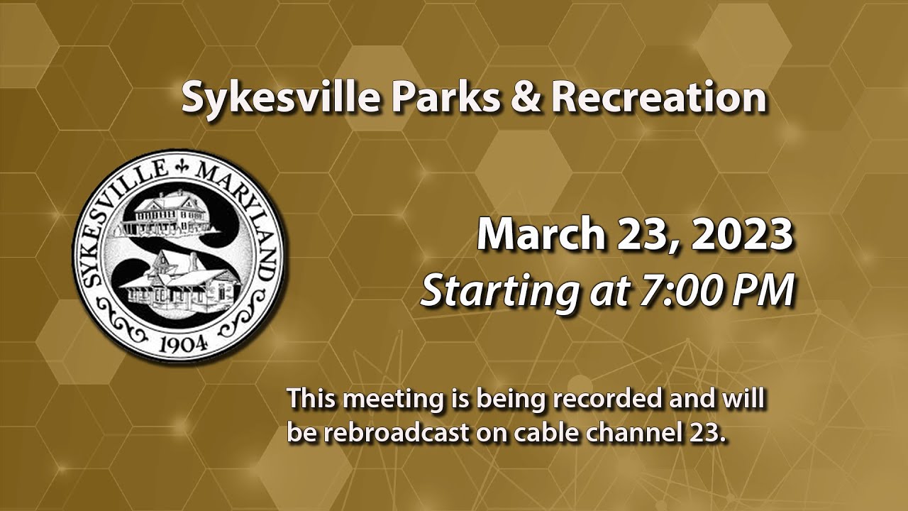Sykesville Parks And Recreation Committee Meeting 3-23-2023