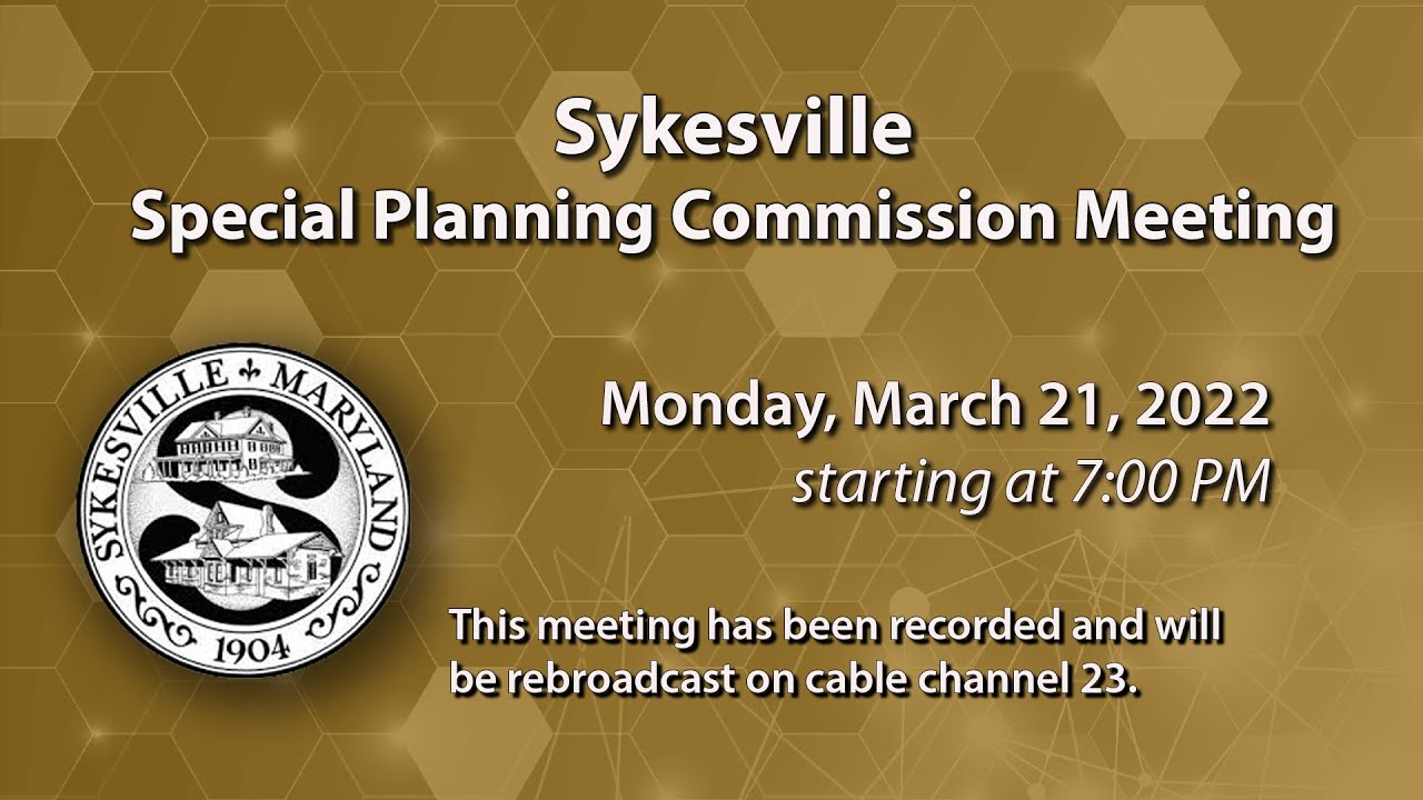 Sykesville Planning Commission Special Meeting 3-21-2022