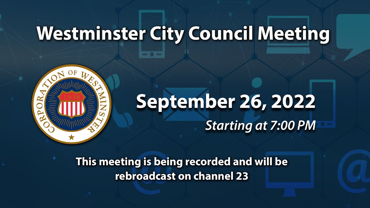 Westminster City Council Meeting 9-26-2022