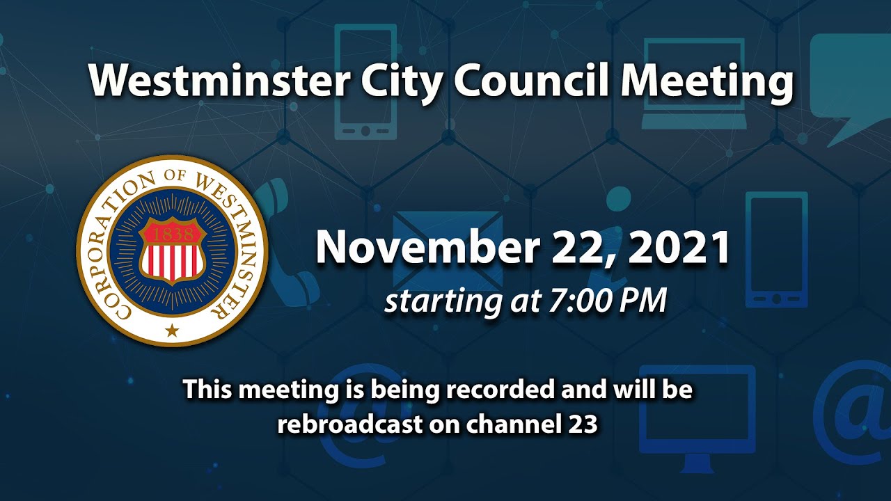 Westminster City Council Meeting 11-22-2021