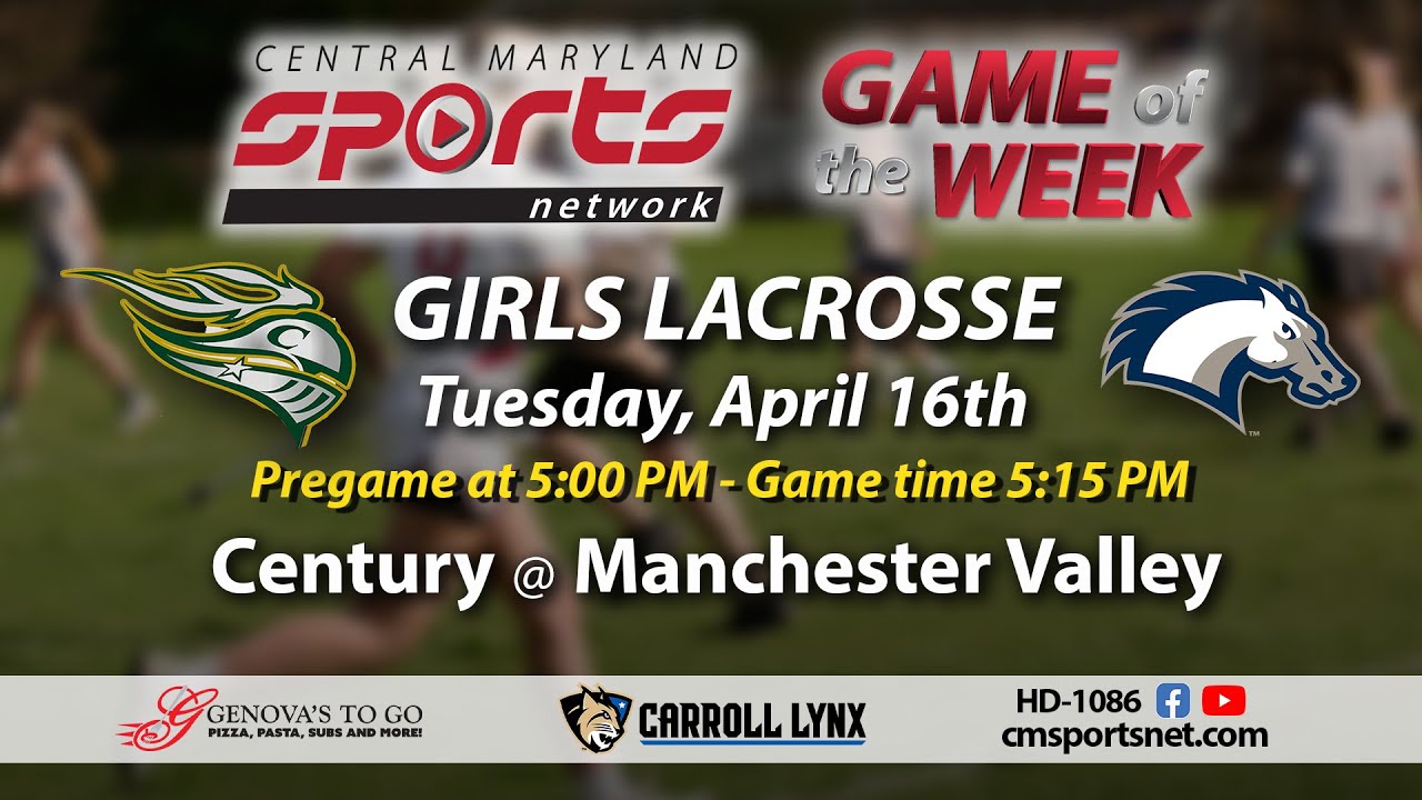 Century At Manchester Valley Girls Lacrosse 4/16/24