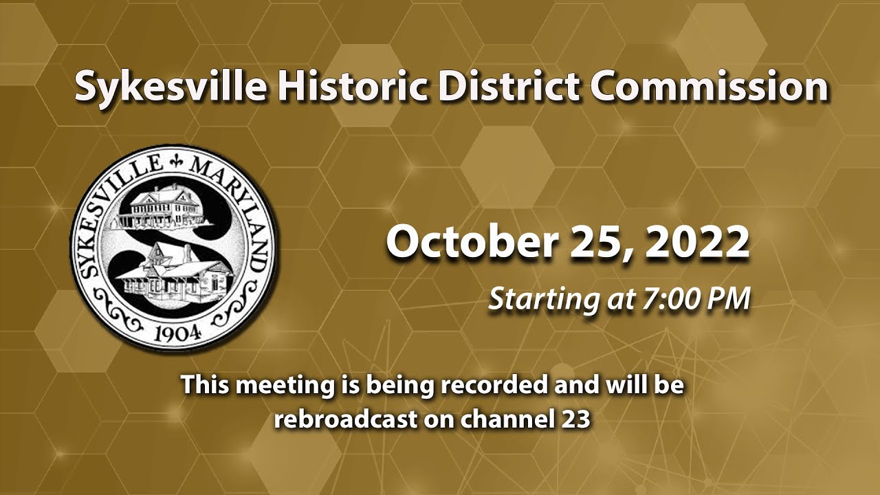 Sykesville Historic District Committee Meeting 10-25-2022