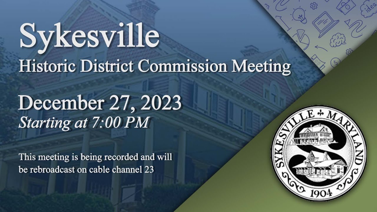 Sykesville Historic District Commission Meeting 12-27-2023