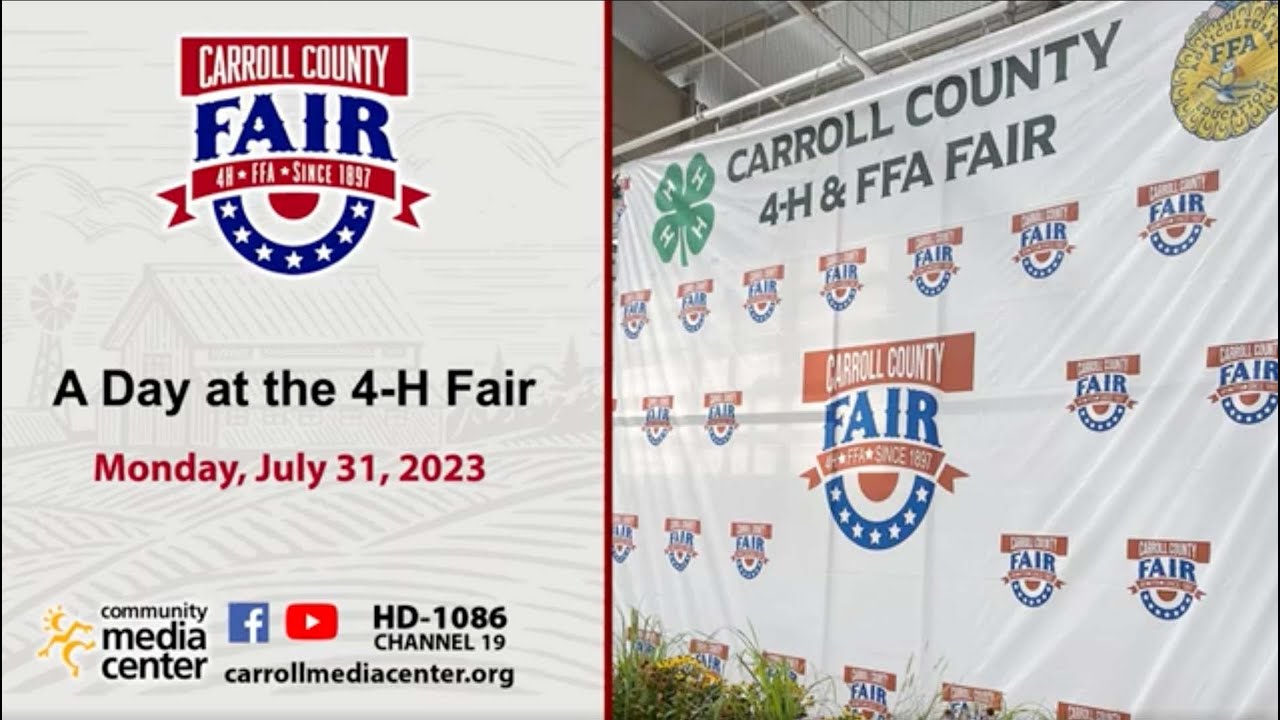 A Day At The Carroll County 4-H & FFA Fair 7-31-2023