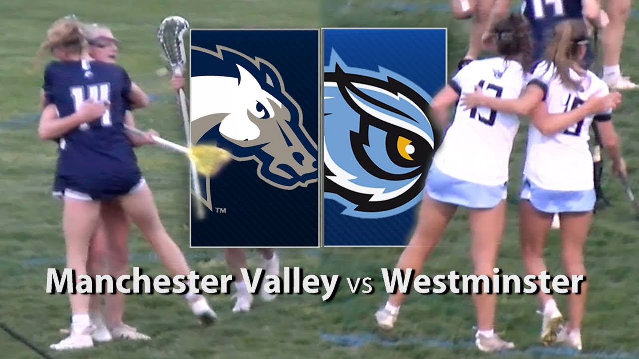 Manchester Valley Vs. Westminster Girls Lacrosse 4/26/2023