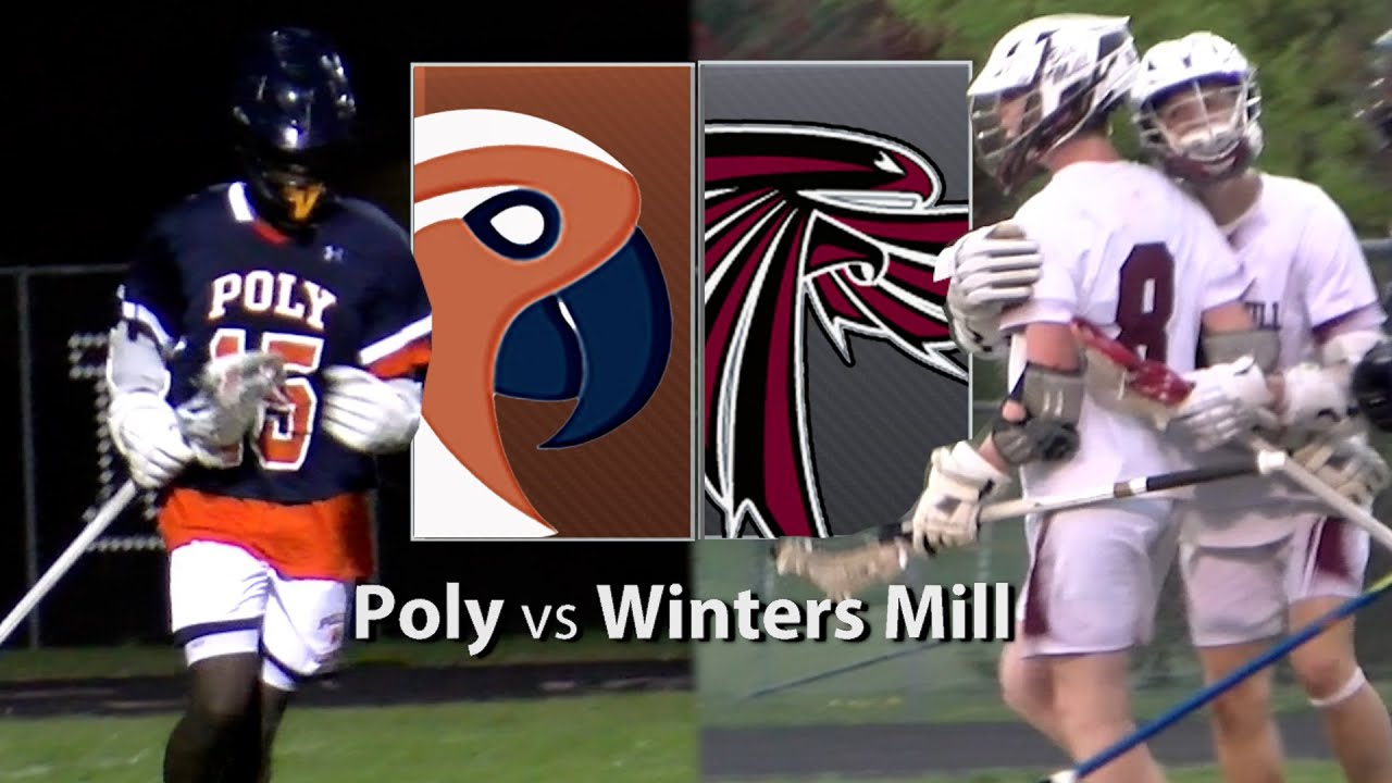 Poly At Winters Mill Boys Lacrosse 4/15/2023