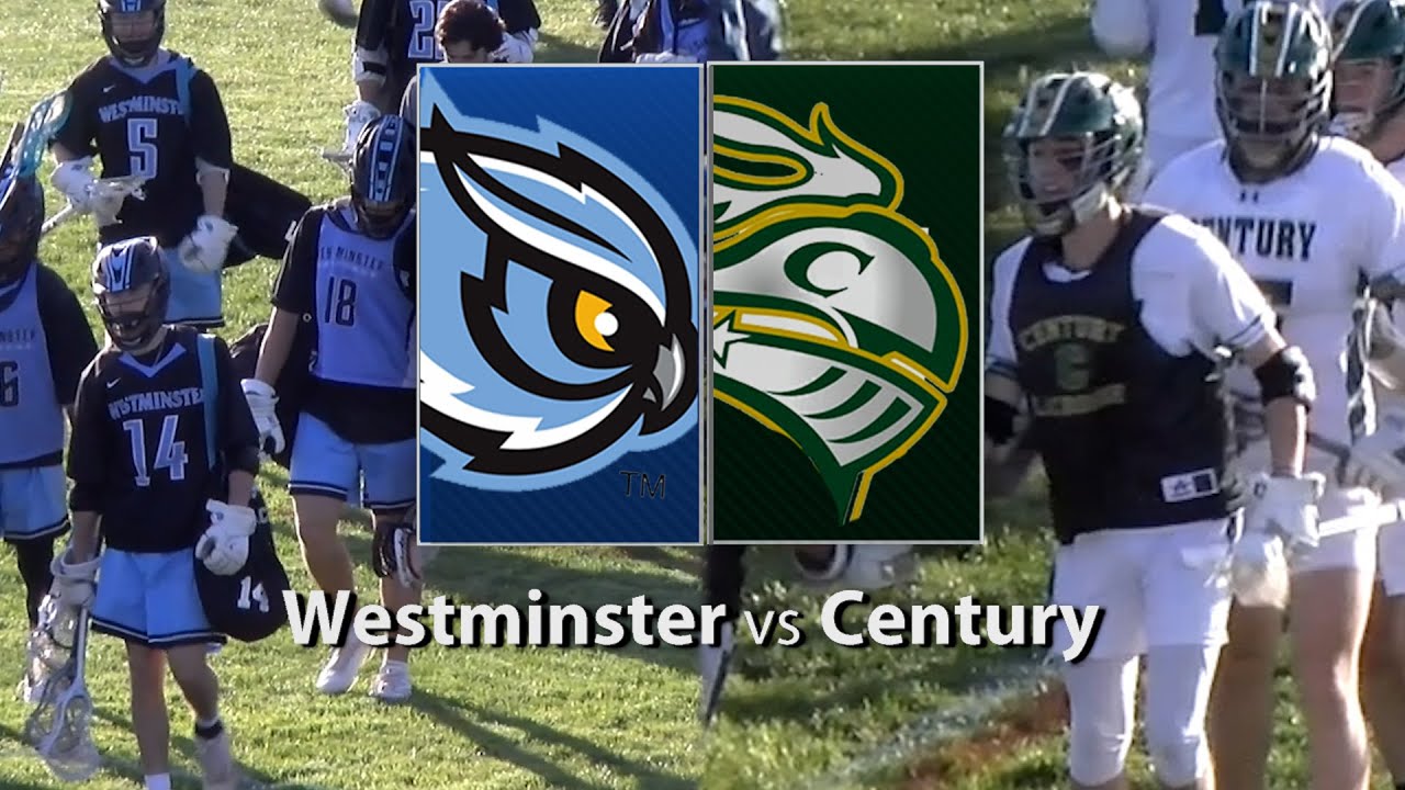 Game Westminster Vs. Century Boys Lacrosse 4/18/2023