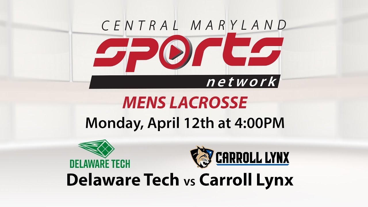 Delaware Tech Vs. Carroll Lynx Mens Lacrosse 4/12/2021