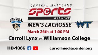 Carroll Lynx Vs Williamson College - Mens Lacrosse 3/26/2022