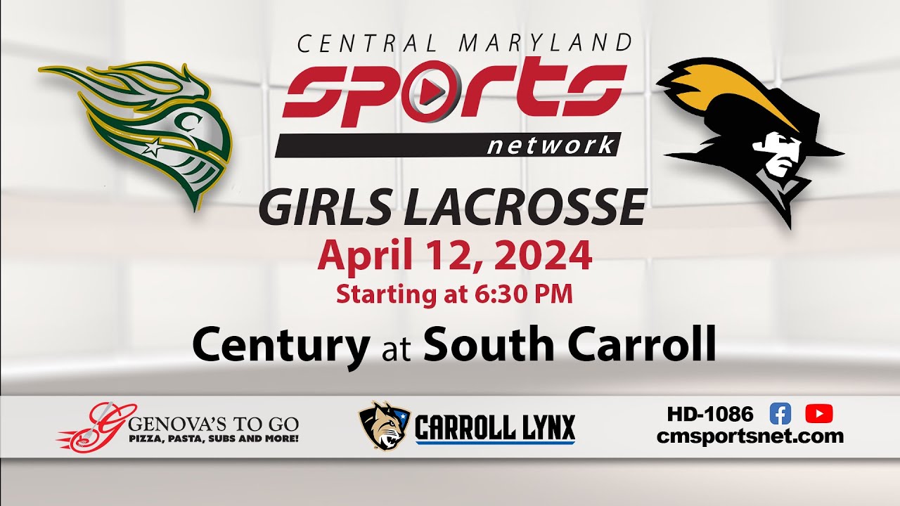 Century At South Carroll Girls Lacrosse 4/12/24