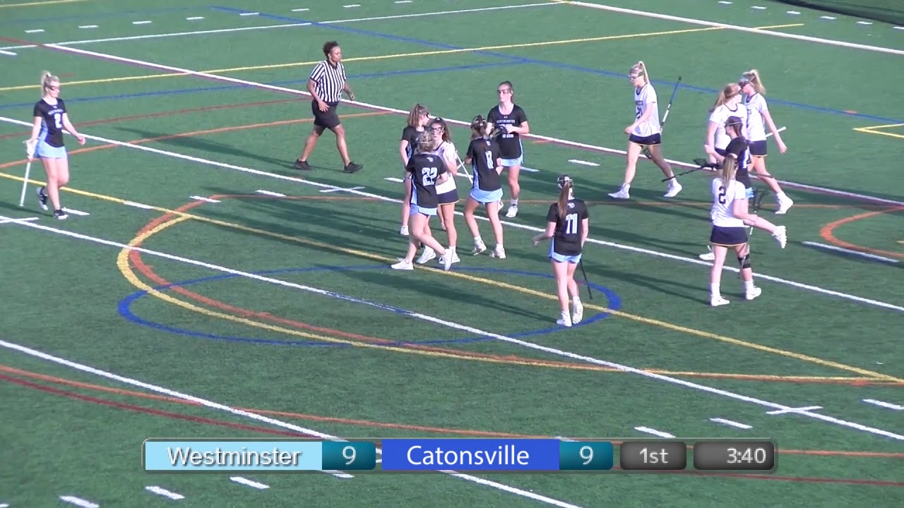 Westminster Vs Catonsville Girls Varsity Lacrosse