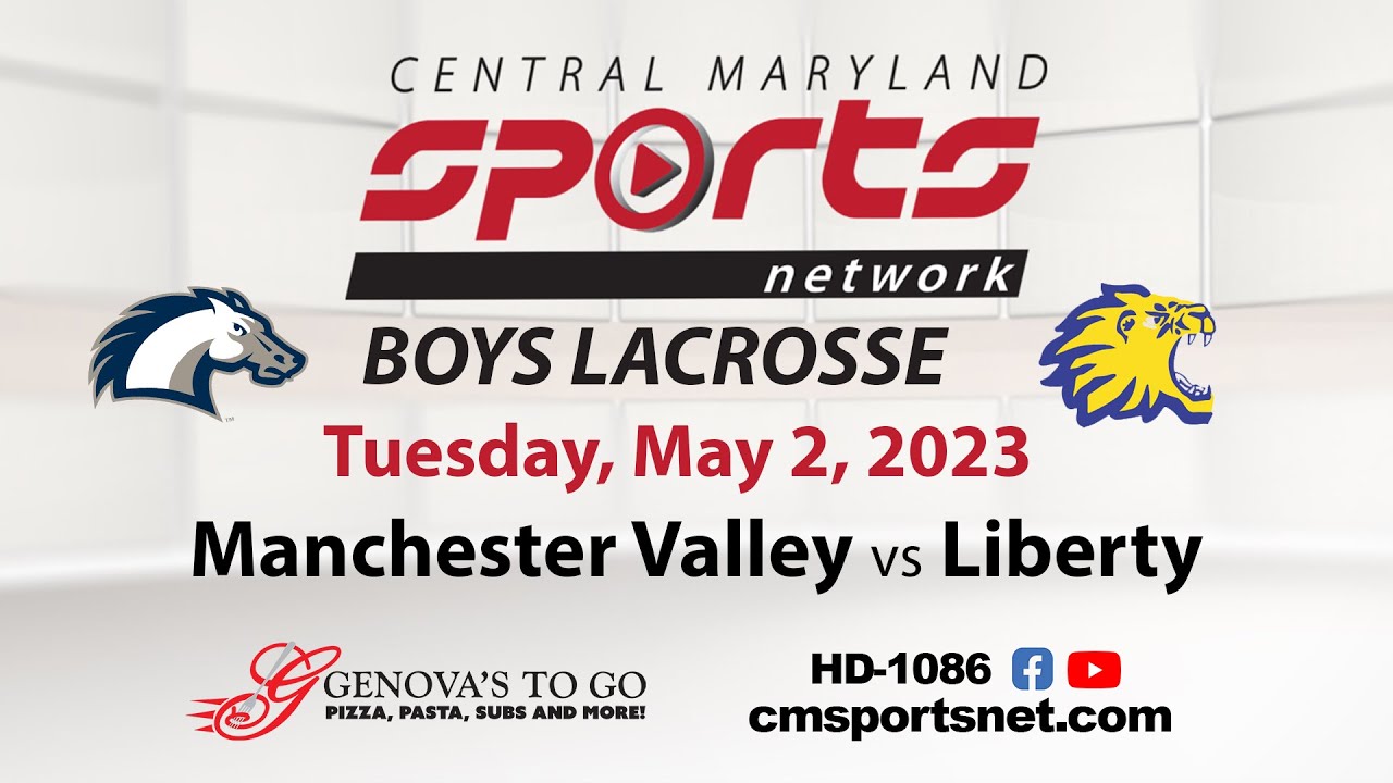 Manchester Valley At Liberty Boys Lacrosse 5-2-2023