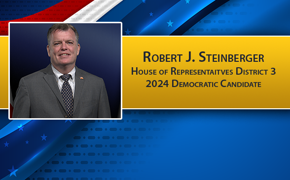 Robert J. Steinberger House Of Representatives Dist. 3 Candidate Profile