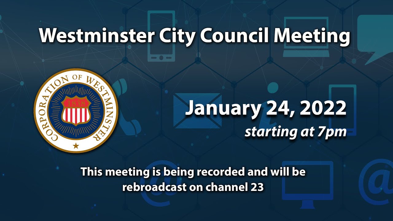 Westminster City Council Meeting 1-24-2022