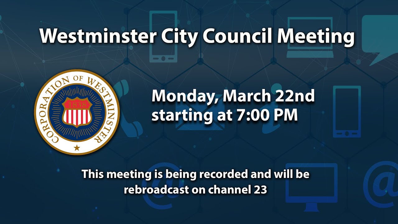 Westminster City Council Meeting 3-22-2021