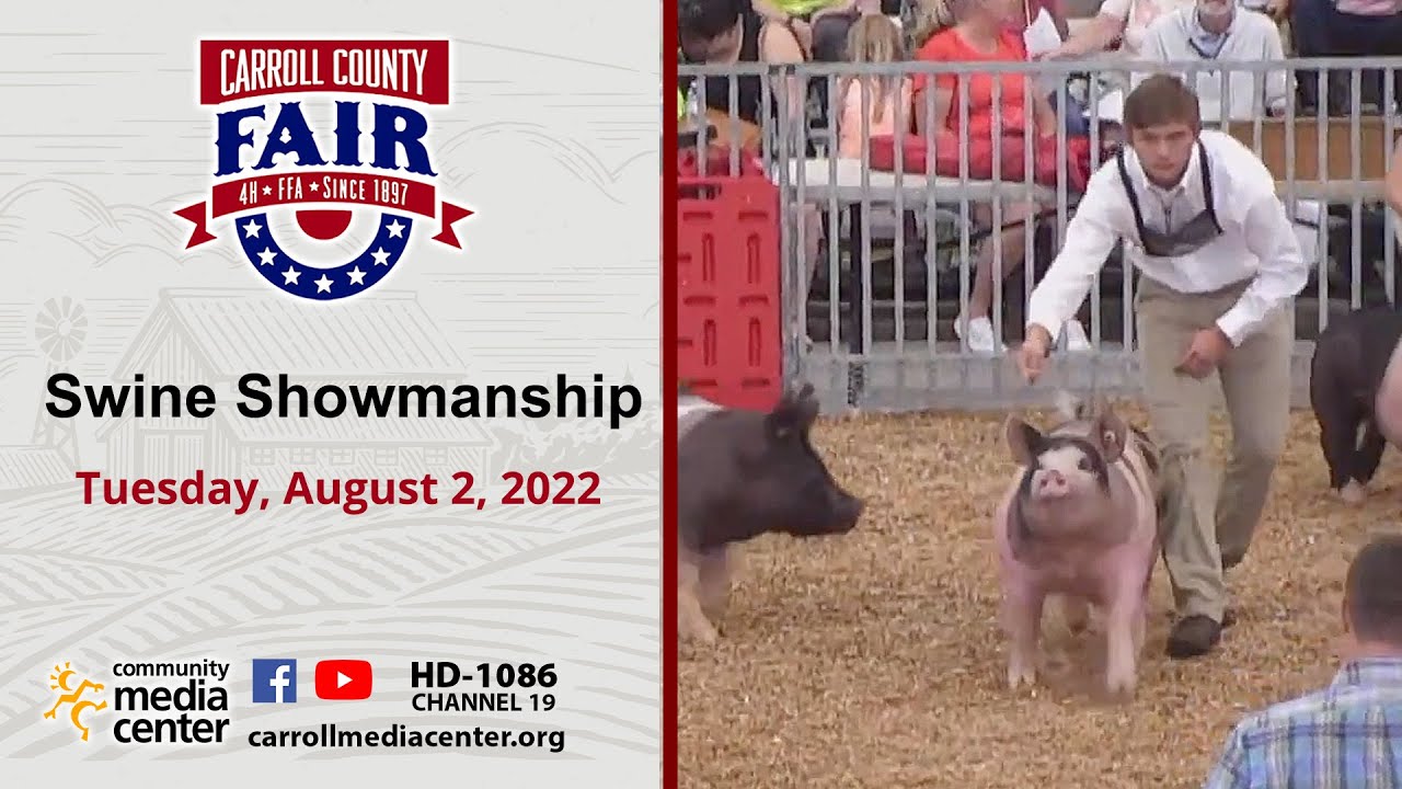 Swine Showmanship 8-2-2022 Carroll County 4-H & FFA Fair