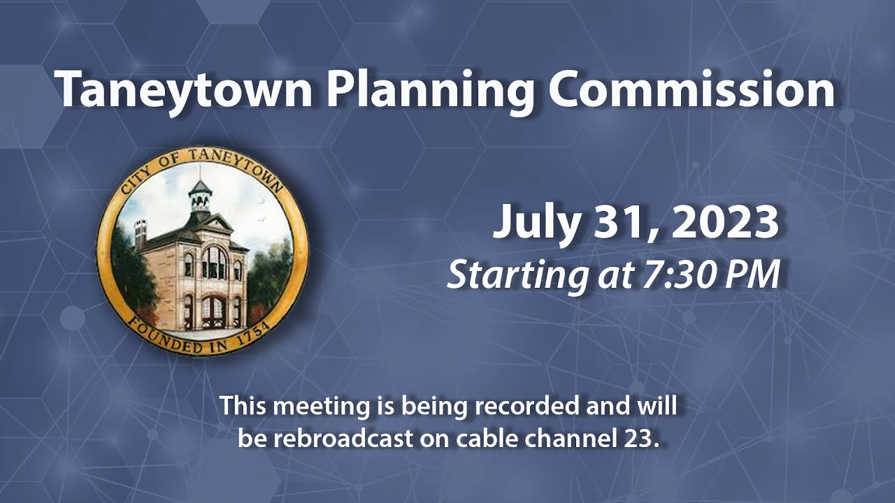 Taneytown Planning And Zoning Meeting 7-31-2023
