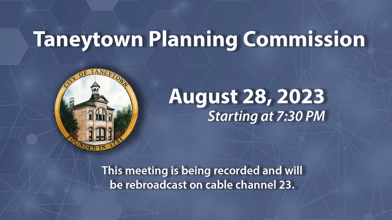 Taneytown Planning And Zoning Commission Meeting 08-28-2023