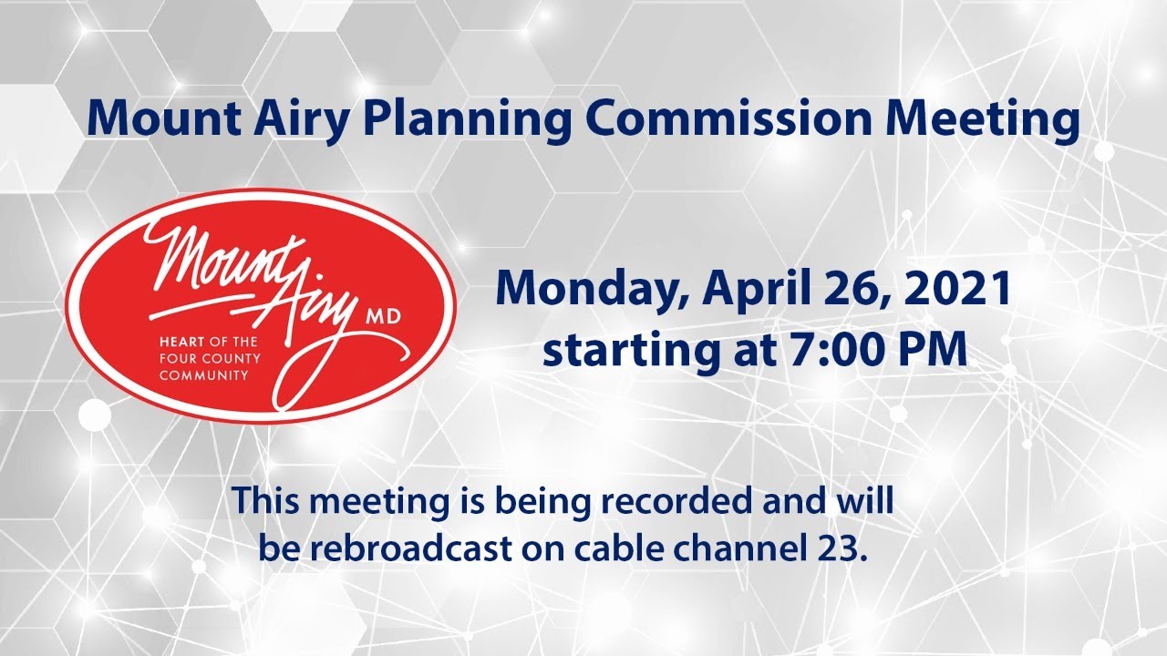 Mount Airy Planning Commission Meeting 4-26-2021