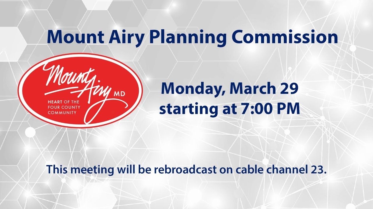 Mount Airy Planning Commission Meeting 3-29-2021