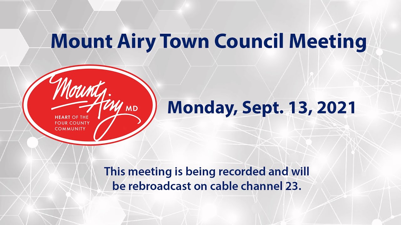 Mount Airy Town Council Meeting 9-13-2021