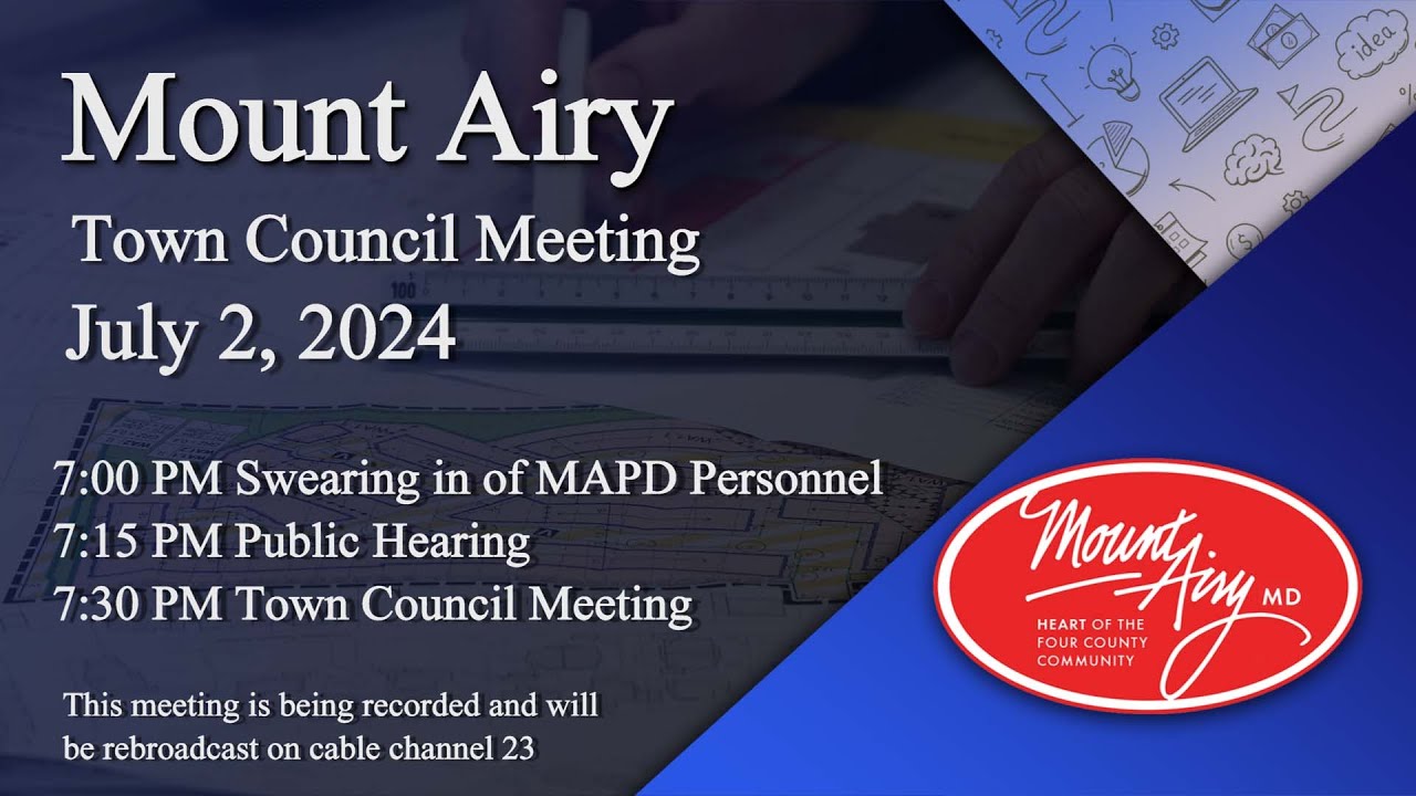 Mount Airy Town Council Meeting 7-2-2024