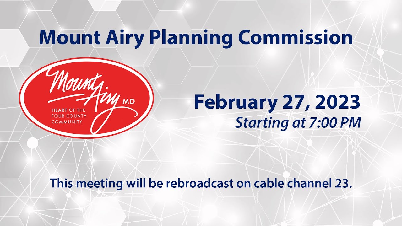 Mount Airy Planning Commission Meeting 2-27-2023