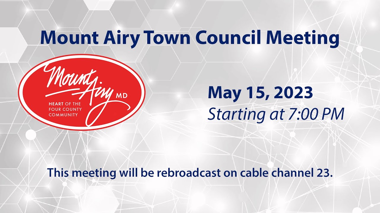 Mount Airy Town Council Meeting 5-15-2023