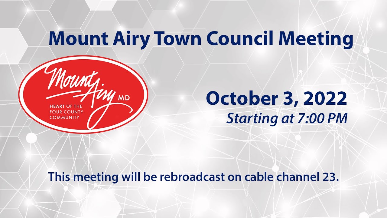 Mount Airy Town Council Meeting 10-3-2022