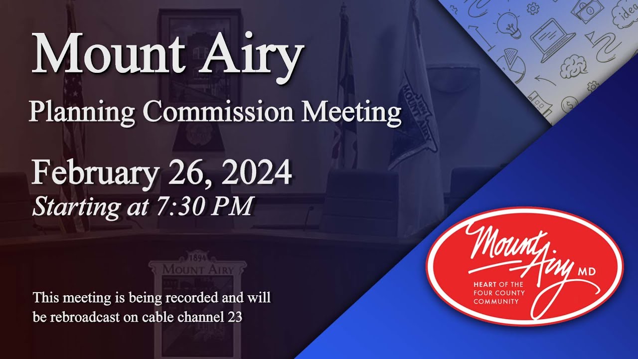 Mount Airy Planning Commission Meeting 2-26-2024