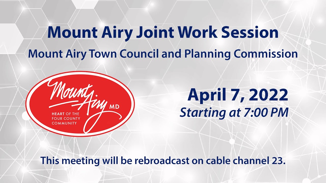 Mount Airy Joint Work Session 4-7-2022