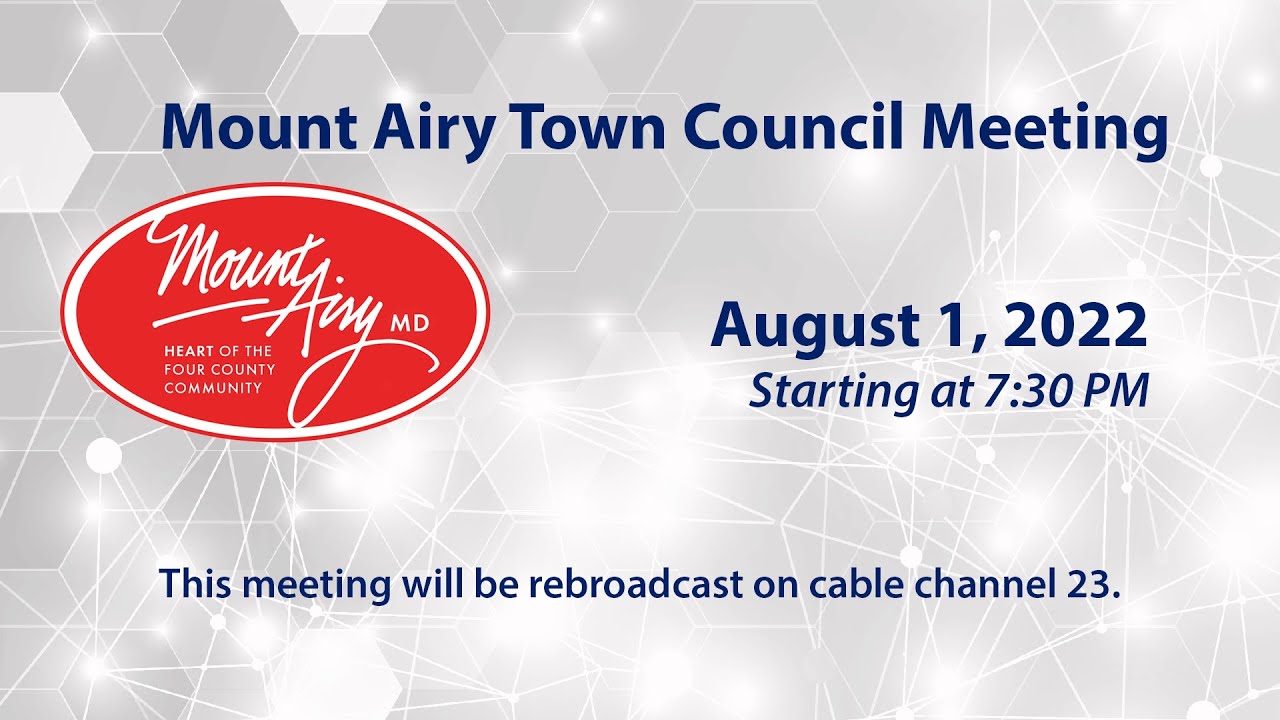 Mount Airy Town Council Meeting 8-1-2022