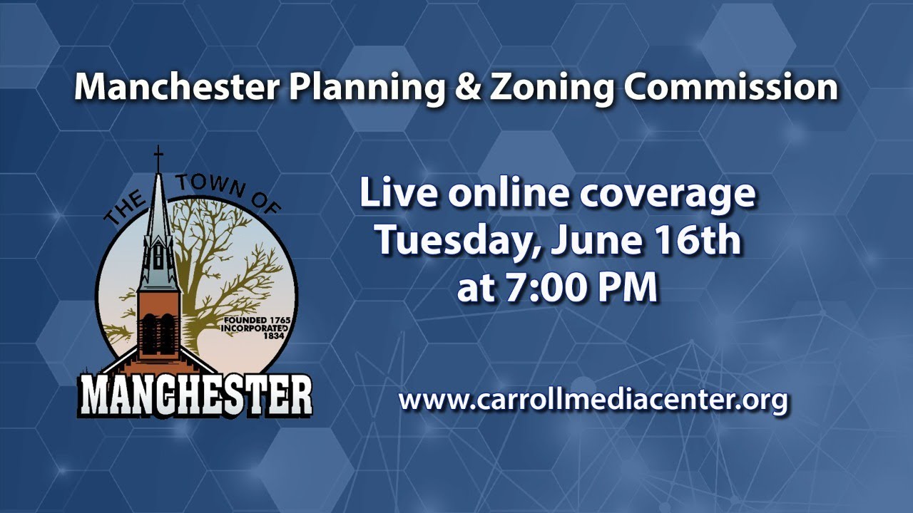 Manchester Planning & Zoning Meeting 6-16-2020